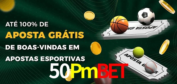 50Pmbet Ate 100% de Aposta Gratis